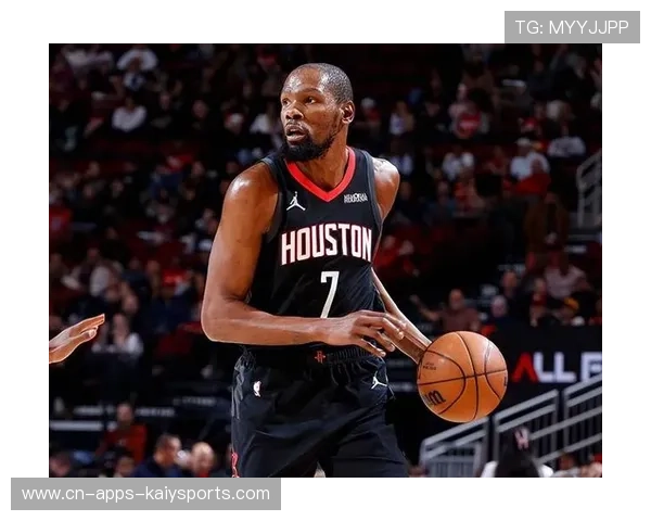 杜兰特24分+8失误 申京准三双！火箭连胜被终结问题明显，杜兰特在火箭打过球吗